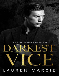 Lauren Marcie — Darkest Vice: An Enemies to Lovers Mafia Romance (Vice Book 1)