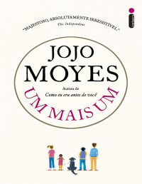 Jojo Moyes — Um mais um