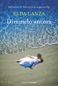 Elda Lanza — Dimmelo ancora