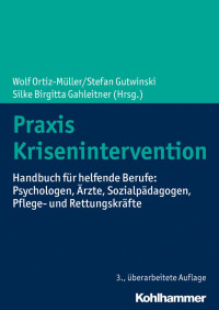 Ortiz-Müller & Gutwinski & Gahleitner — Praxis Krisenintervention