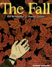 Ed Brubaker, Jason Lutes — The Fall (Spanish)