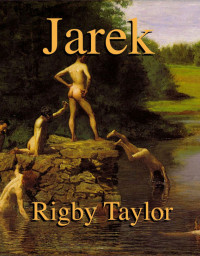 Rigby Taylor — Jarek