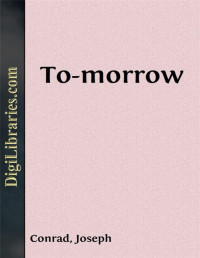 Joseph Conrad — To-morrow