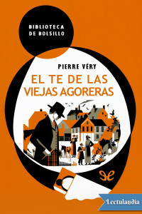 Pierre Véry — El té de las viejas agoreras