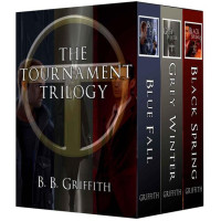Griffith — The Tournament Trilogy