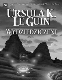 LE GUIN URSULA K — Hain VI Wydziedziczeni