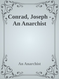 Joseph Conrad — An Anarchist