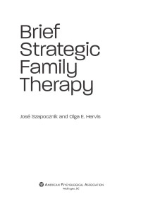 Szapocznik, Jose;Hervis, Olga; — Brief Strategic Family Therapy