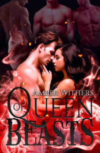 Amber Withers — Queen of Beasts