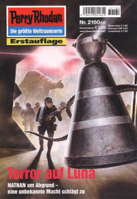 Anton, Uwe — [Perry Rhodan 2160] • Terror auf Luna