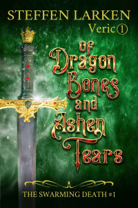 Steffen Larken [Larken, Steffen] — Of Dragon Bones and Ashen Tears: a high fantasy novella
