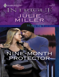 Julie Miller [Miller, Julie] — Nine Month Protector
