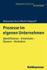 Aleksandar Duric & Martin Hüppauff — Prozesse im eigenen Unternehmen