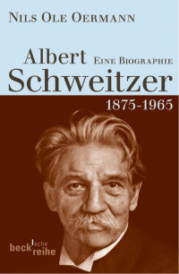 Oermann, Nils Ole — Albert Schweitzer