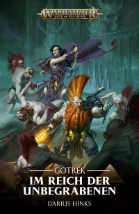 Darius Hinks — Im Reich der Unbegrabenen (Gotrek) (German Edition)