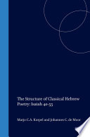 M.C.A. Korpel, Johannes de Moor — The Structure of Classical Hebrew Poetry: Isaiah 40-55