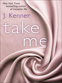 J. Kenner [Kenner, J.] — Take Me