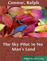 Ralph Connor — The Sky Pilot in No Man's Land