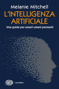 Melanie Mitchell — L'intelligenza artificiale