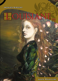 Jacques Sirgent — Louisiane