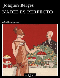 Joaquín Berges — Nadie es perfecto