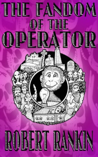 Robert Rankin — The Fandom of the Operator