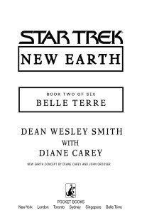 Dean Wesley Smith;Diane Carey; & Diane Carey — Belle Terre: ST: New Earth #2