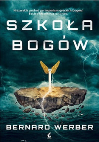 Bernard Werber — Szkoła Bogów