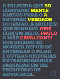 José Paulo Cavalcanti Filho — Somente a verdade