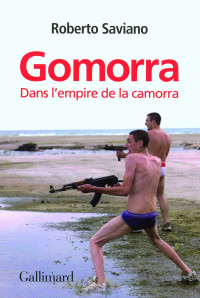 Robert Saciano — Gomorra, dans l'empire de la Camorra