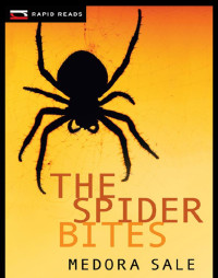 Medora Sale — The Spider Bites 