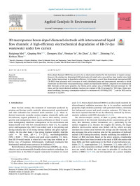 Ruiqiong Mei & Qiuping Wei & Chengwu Zhu & Wentao Ye & Bo Zhou & Li Ma & Zhiming Yu & Kechao Zhou — 3D macroporous boron-doped diamond electrode with interconnected liquid flow channels_ A high-efficiency electrochemical degradation of RB-19 dye wastewater under low current