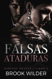 Brook Wilder — Falsas Ataduras (Spanish Edition)