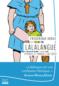Frédérique Voruz — Lalalangue (Prenez et mangez-en tous)