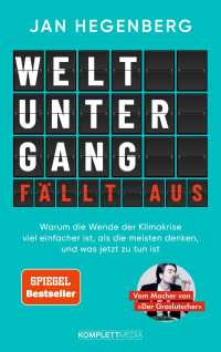 Jan Hegenberg — Weltuntergang fällt aus!