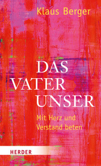 Berger, Klaus — Das Vaterunser