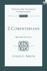 Kruse, Colin G.; — TNTC 2 Corinthians