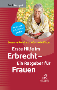 Reinhardt, Susanne, Kister, Cornelie & Cornelie Kister — Erste Hilfe im Erbrecht