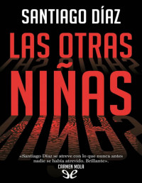 Santiago Díaz — LAS OTRAS NIÑAS