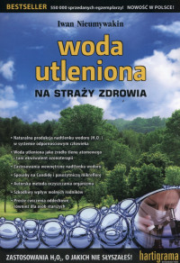 Nieumywakin Ivan — Woda utleniona na straży zdrowia