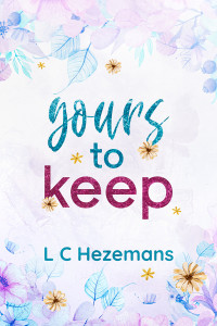 L C Hezemans — Yours to Keep (The Tortured Hearts Series Book 1)