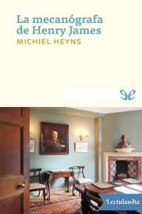 Michiel Heyns — La mecanógrafa de Henry James