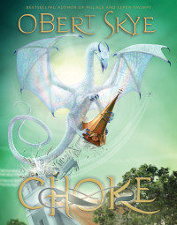 Obert Skye — Choke