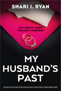 Shari J. Ryan — My Husband's Past