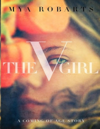 Mya Robarts — The v Girl