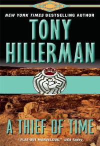 Tony Hillerman [Hillerman, Tony] — 02 A Thief of Time