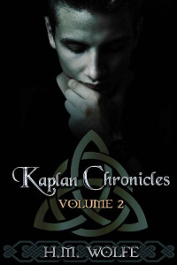 H.M. Wolfe — The Kaplan Chronicles: Volume 2