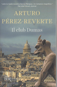 Pérez-Reverte Arturo — Il Club Dumas