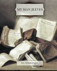 P. G. Wodehouse — My Man Jeeves