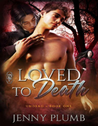 Jenny Plumb — Loved to Death (Undead 1) MM